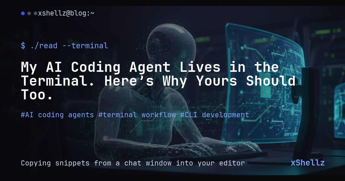 My AI Coding Agent Lives in the Terminal. Here’s Why Yours Should Too.